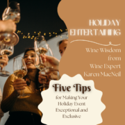 Holiday Entertaining: Wine Wisdom from Karen MacNeil